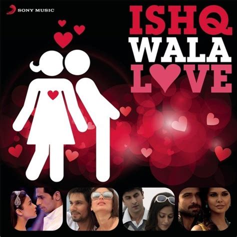 Ishq Wala Love Songs Download: Ishq Wala Love MP3 Songs Online Free on ...