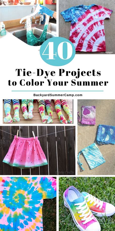 40 Tie-Dye Projects to Color Your Summer- Backyard Summer Camp