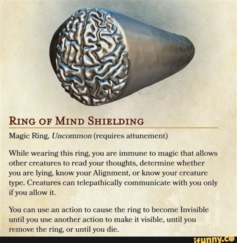 RING OF MIND SHIELDING Magic Ring, Uncommon (requires attunement) While wearing this ring, you ...