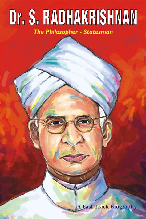 Dr.S.RADHAKRISHNAN: The Philosopher - Statesman by Ana Books Ana Books | Goodreads