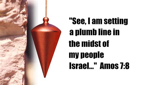 "The Plumb Line" - Amos 7:1-15 — The Congregational Church