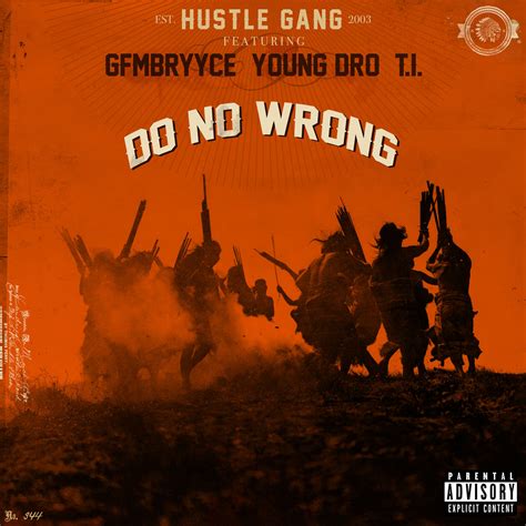 New Video: Hustle Gang – 'Do No Wrong' (Feat. GFMBRYYCE, Young Dro & T.I.) | HipHop-N-More