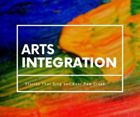 Why Arts Integration? Learn what all the fuss is about.