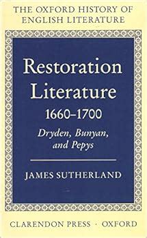 Restoration Literature, 1660-1700: Dryden, Bunyan and Pepys (Oxford History of English ...