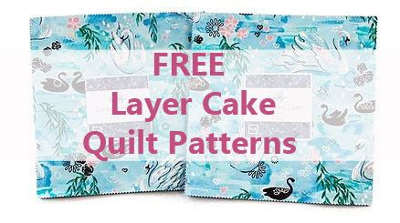 FREE Layer Cake Quilt Patterns