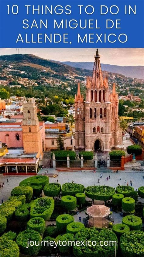 10 Things To Do in San Miguel de Allende - Journey To Mexico