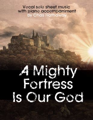 A Mighty Fortress Is Our God Sheet Music by Chas Hathaway