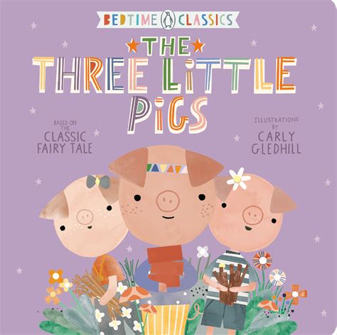 The Three Little Pigs by Illustrated by Carly Gledhill - Penguin Books ...