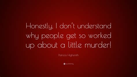 Patricia Highsmith Quotes (34 wallpapers) - Quotefancy