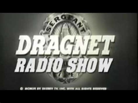 Dragnet Radio Show - Episode 57 - YouTube