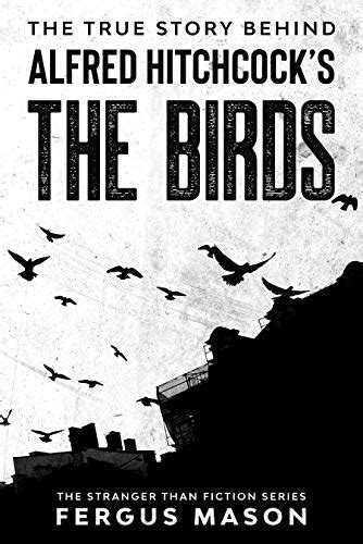 Amazon.com: The True Story Behind Alfred Hitchcock’s The Birds ...