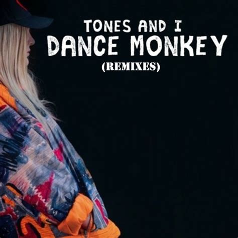 Tones And I - Dance Monkey (Remixes) Vol.02 : Remixes : Free Download, Borrow, and Streaming ...