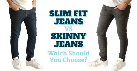 Slim Fit vs Skinny Jeans: What's the Difference?