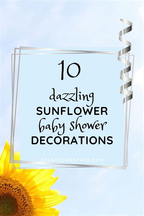 10 Dazzling Sunflower Baby Shower Decorations