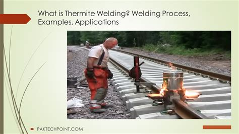 What is Thermite Welding Welding Process, Examples, Applications ...