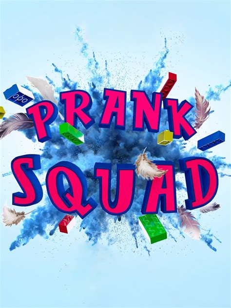 Prank Squad | Rotten Tomatoes