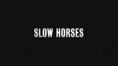 Slow Horses (2022) — Art of the Title