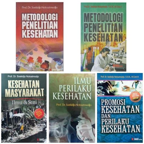 Jual BUKU KESEHATAN SOEKIDJO NOTOATMODJO - METODOLOGI PENELITIAN KESEHATAN, PROMOSI KESEHATAN ...