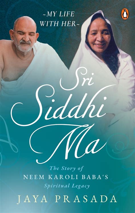 Get (PDF) Sri Siddhi Ma: The Story of Neem Karoli Baba's Spiritual Legacy BY : Jaya Prasada