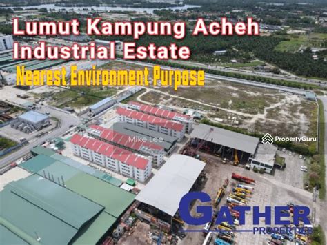 Kampung Acheh Industrial Estate, Lumut, Manjung, Perak, Industry Properties for sale, by Mike ...