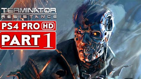 TERMINATOR RESISTANCE Gameplay Walkthrough Part 1 [1080p HD PS4 PRO] - No Commentary - YouTube