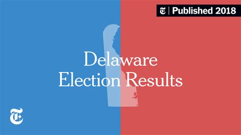 Delaware Primary Election Results - The New York Times