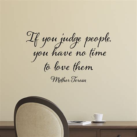 If You Judge People Wall Quotes™ Decal | WallQuotes.com