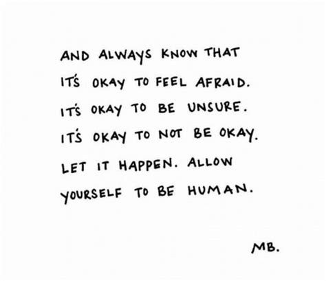 It's okay to be human. · MoveMe Quotes