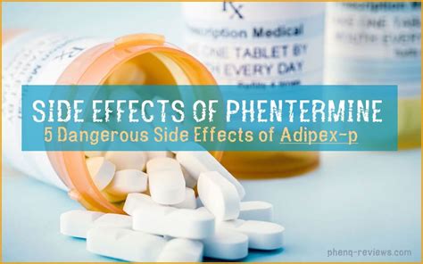 Phentermine Side Effects - 5 Known Side Effects of (Adipex-P)