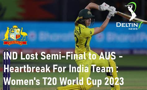 India Lost Semi Final to Australia - T20 World Cup 2023