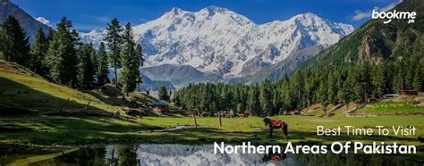 What is the Best Time to Visit Northern Areas of Pakistan?