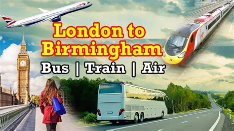 London to Birmingham train | London to Birmingham bus and air ...