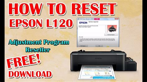 HOW TO RESET EPSON L120 PRINTER I EASY TUTORIAL I FREE RESETTER BELOW ...