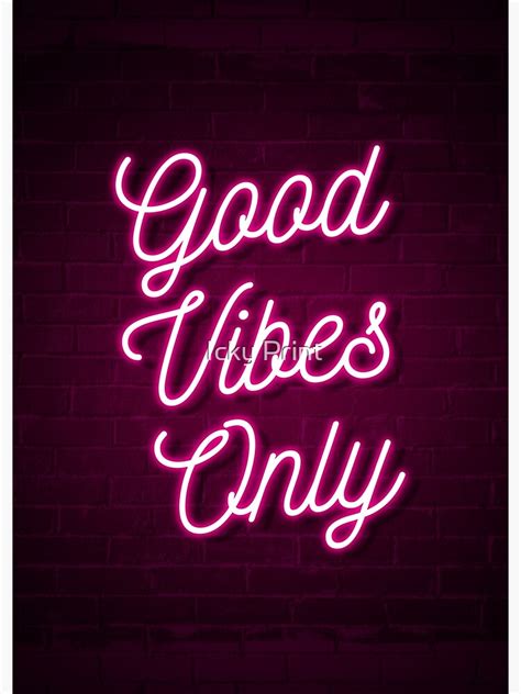 "Good Vibes Only - Neon (Pink)" Photographic Print for Sale by Mr-Ick ...