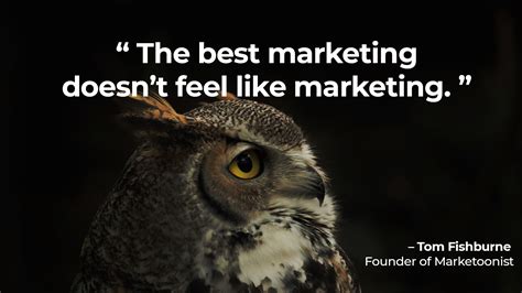 Marketing Quotes #3. ” The best marketing doesn’t feel like… | by Luca De Marco | Most famous ...