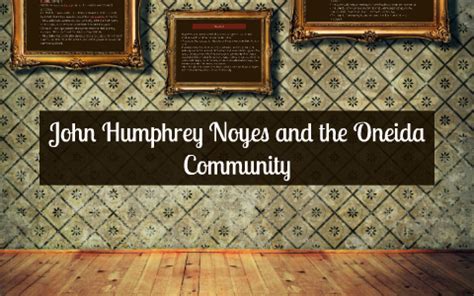 John Humphrey Noyes and the Oneida Community by A