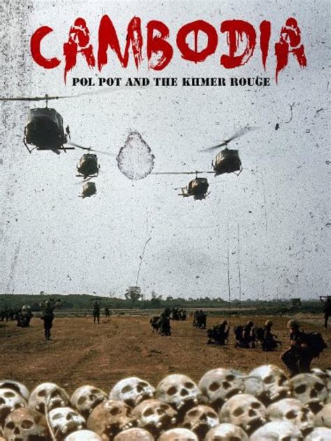 Cambodia, Pol Pot and the Khmer Rouge (TV Movie 2012) - IMDb