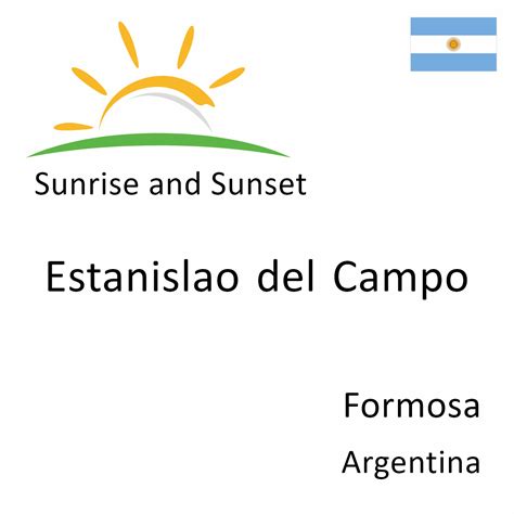 Sunrise and Sunset Times in Estanislao del Campo, Formosa, Argentina