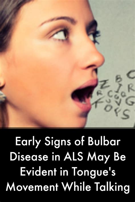 Early Signs of Bulbar Disease in ALS May Be Evident in Tongue’s ...