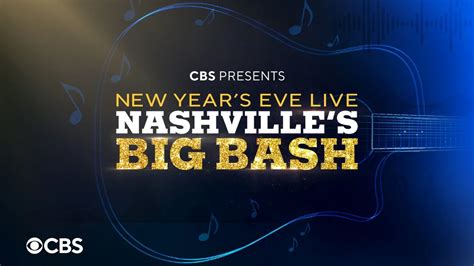 New Year's Eve Live: Nashville's Big Bash start time, CBS lineup