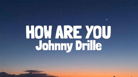 Johnny Drille - How Are You (Lyrics) Accords - Chordify