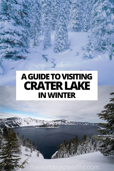 The Ultimate Guide to Visiting Crater Lake in Winter - The World Was Here First