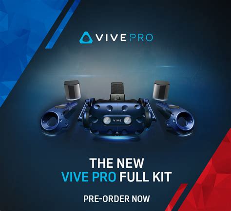 HTC Announces the VIVE Pro Full Kit - Steam VR 2.0 Base Stations, Pro Controllers Included ...