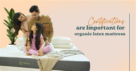 Certifications Are Important For Organic Latex Mattress! - Sleep Aloha Blog