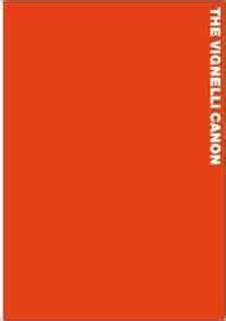 The Vignelli Canon: Vignelli, Massimo: 9783037782255: Amazon.com: Books