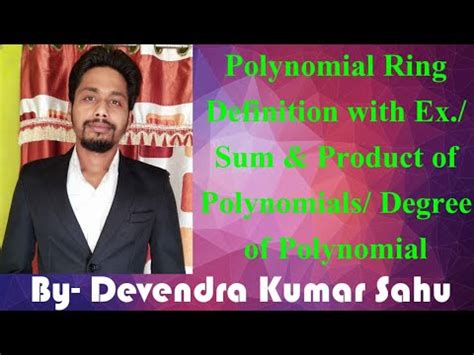 Ring of Polynomials-1(Polynomial Ring Definition with Examples/Sum and ...