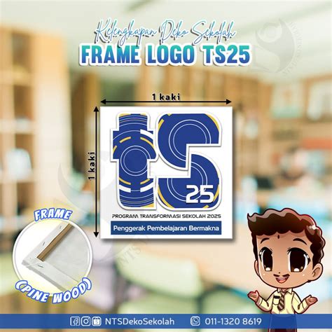 🌻READY DESIGN🌻 FRAME LOGO TS25 - PROGRAM TRANSFORMASI SEKOLAH (CANVAS/TARPAULIN WITH PINE WOOD ...