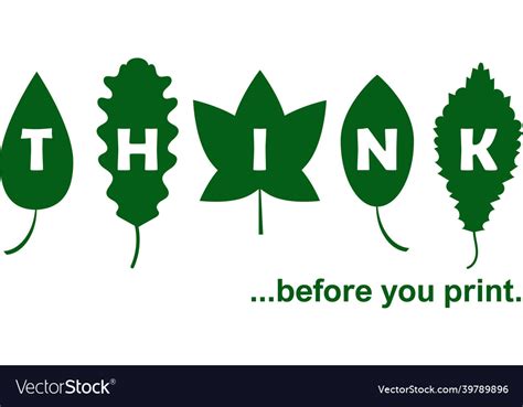 Think before printing with green leaf and text Vector Image