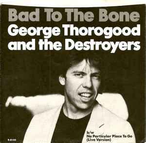 George Thorogood And The Destroyers* - Bad To The Bone (1982, Vinyl ...