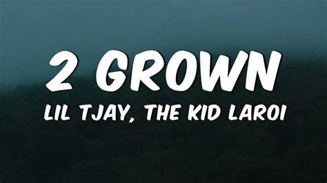 Lil Tjay - 2 Grown (Lyrics) ft. The Kid Laroi - YouTube